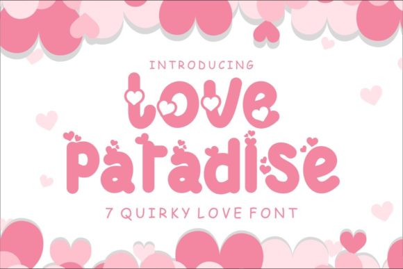 Love Paradise Font Review for Romantic Campaign Design