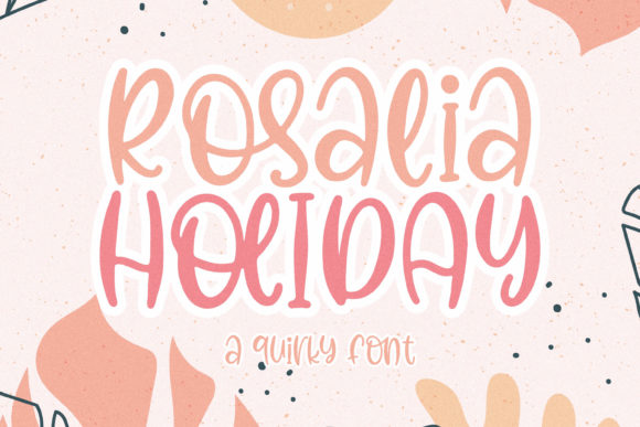 Rosalia Holiday Font: Quirky Premium Display Typography