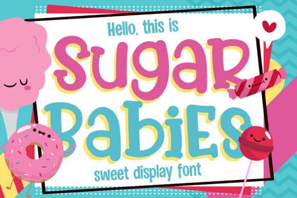 Sugar Babies Font: Sweet Display Type for Playful Branding