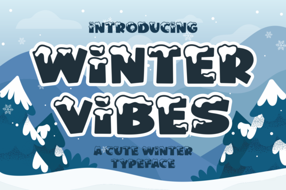 Winter Vibes Font: Snowy Display Type for Holiday Crafts